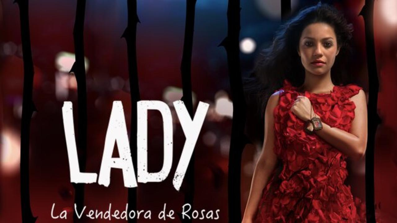 Lady, La Vendedora de Rosas